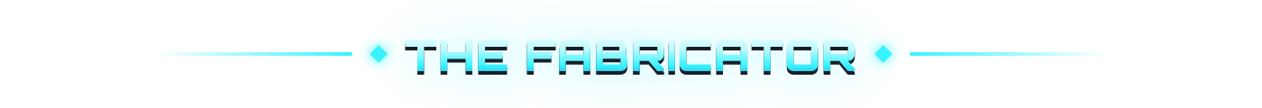 The Fabricator