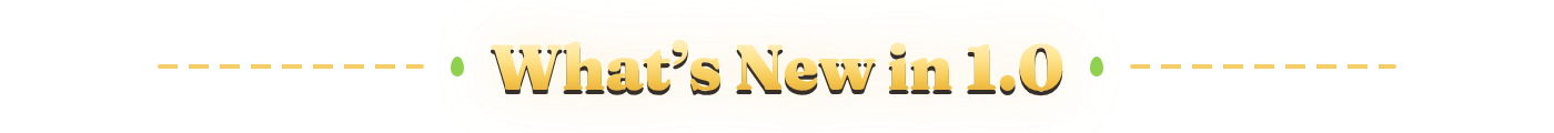What's new in 1.0