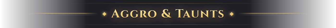 Aggro & Taunts