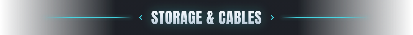 Storage & Cables
