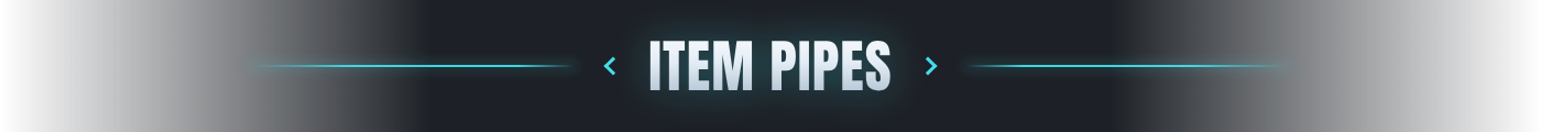 Item Pipes