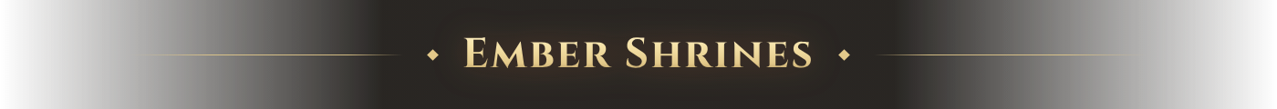 Ember Shrines