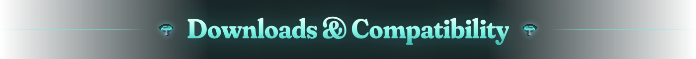 Downloads & Compatibility