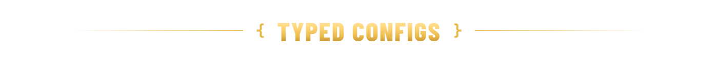 Typed configs