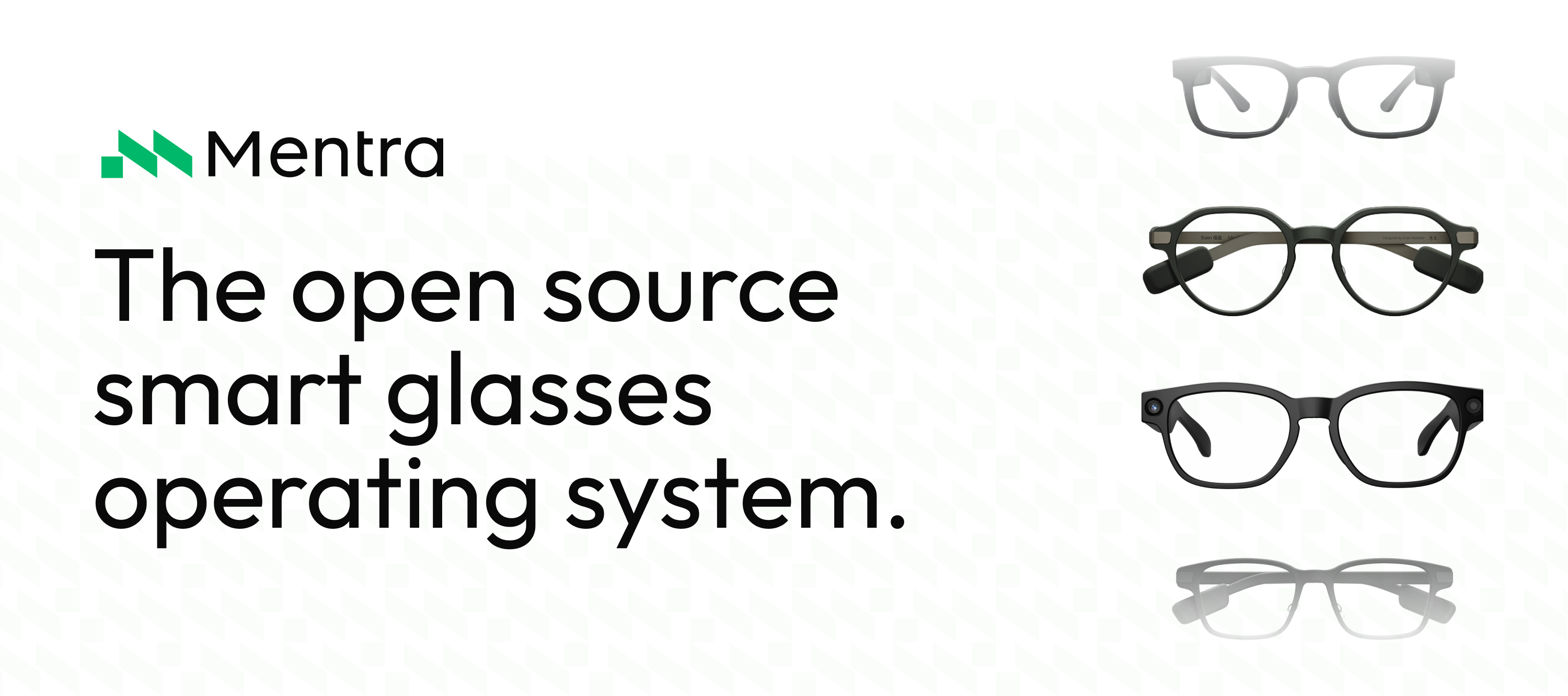Mentra: The open source smart glasses operating system