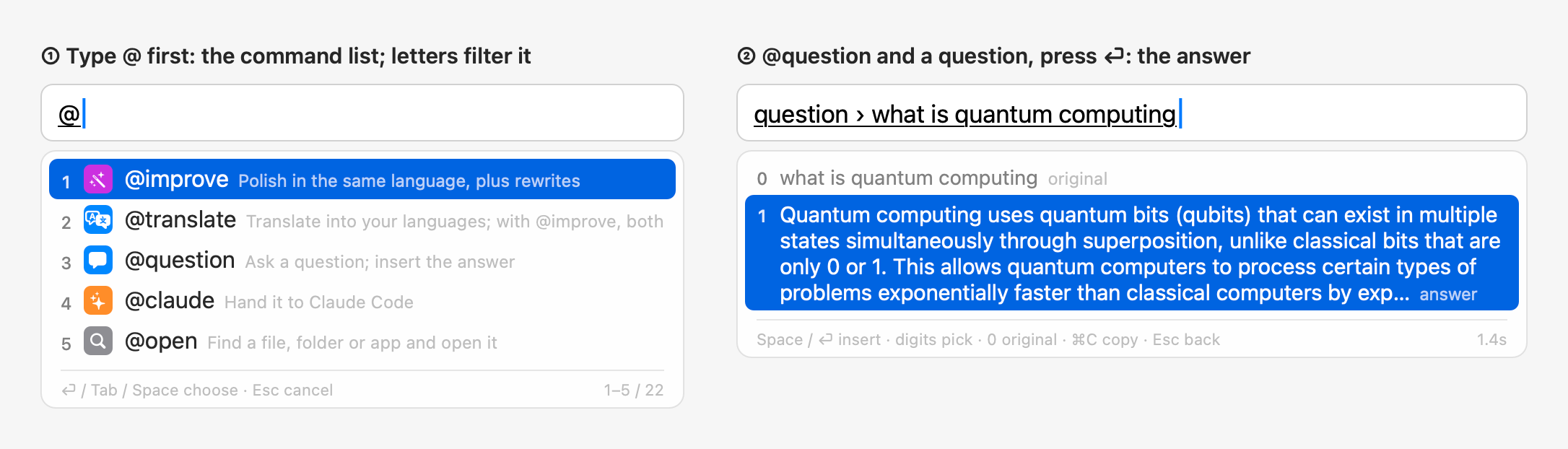 Typing @ opens the command list; @question and a question, then ⏎ for the answer