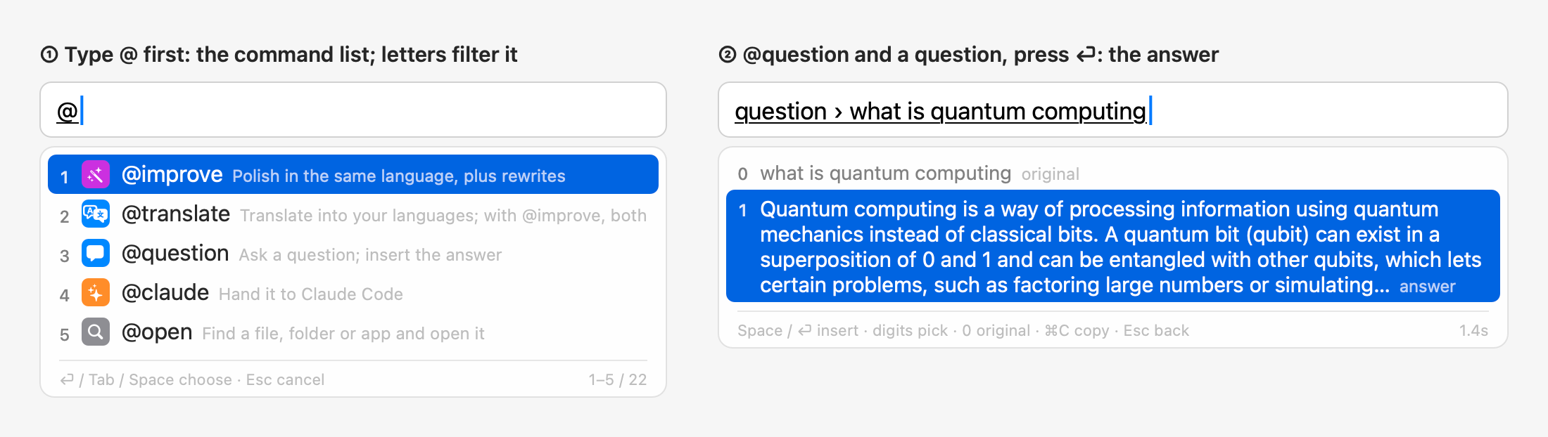 Typing @ opens the command list; @question and a question, then ⏎ for the answer