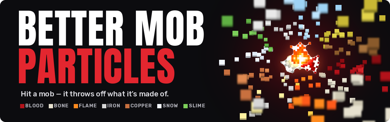 Better Mob Particles — hit a mob, it throws off what it's made of