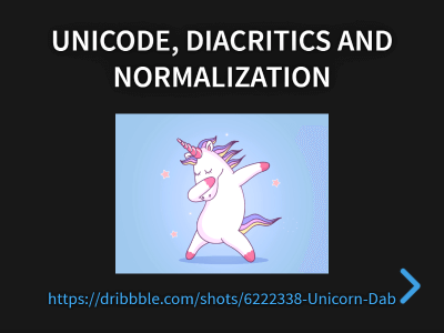 Unicode, diacritics and normalization