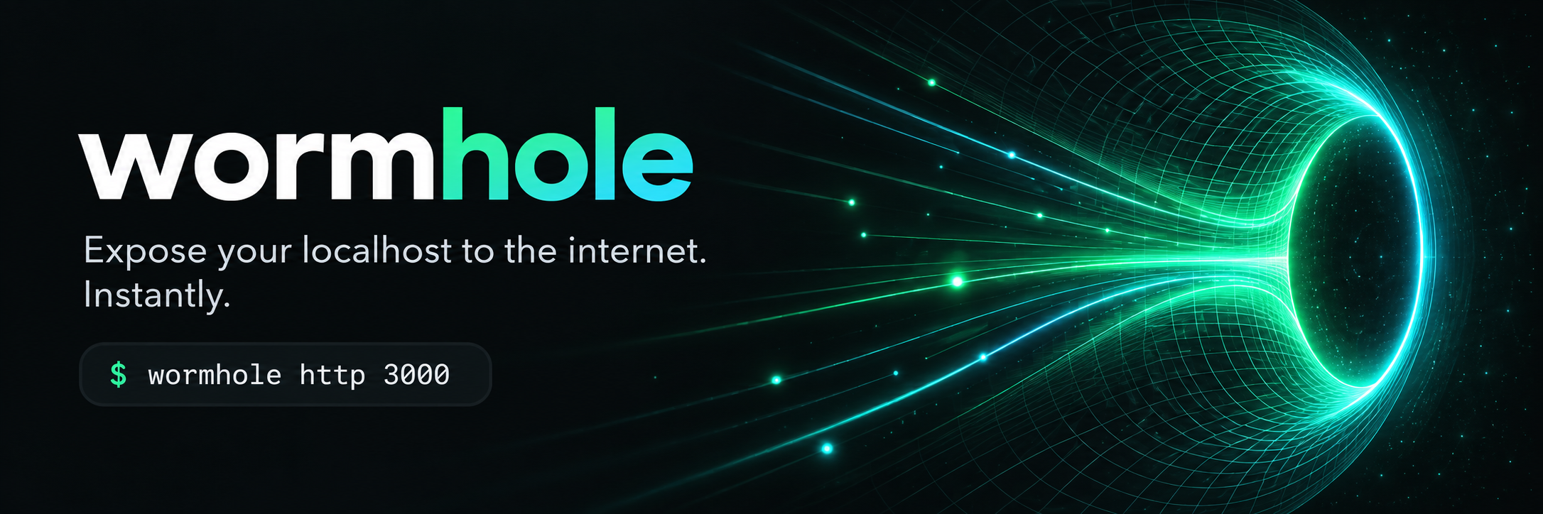 Wormhole — Expose your localhost to the internet. Instantly. Run wormhole http 3000.