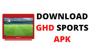 GHD SPORTS TV APK Download Latest Version 