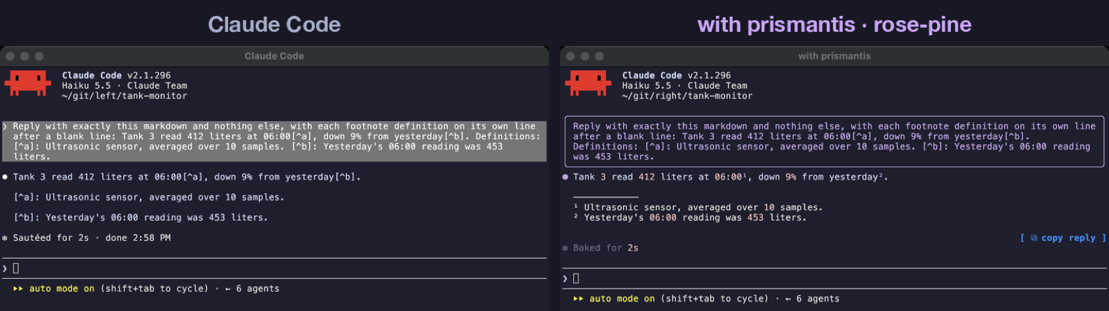 Footnotes: plain Claude Code on the left, prismantis on the right