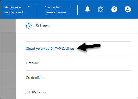 설정 메뉴에서 사용할 수 있는 Cloud Volumes ONTAP 설정 옵션을 보여 주는 스크린샷.