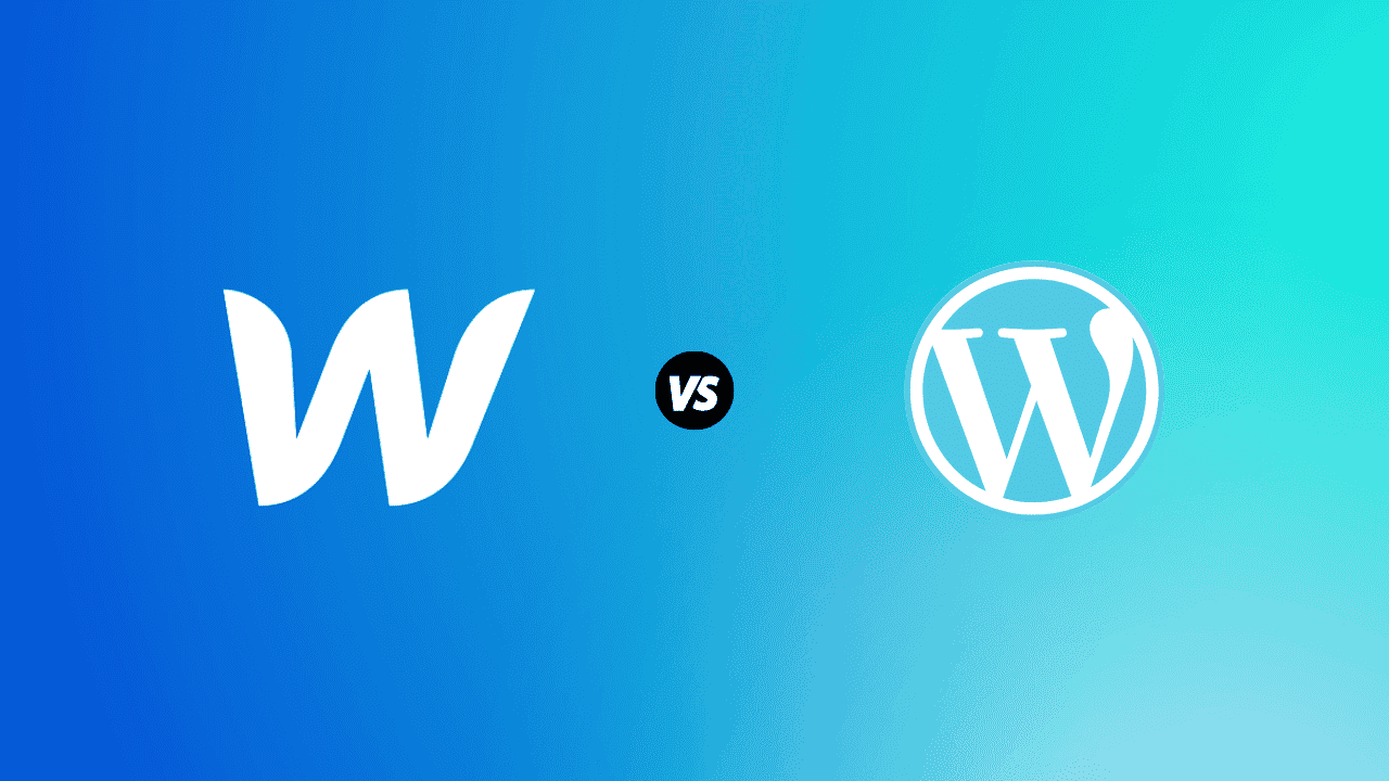 Featured image of post WordPress vs. WebFlow: Which Is the Best Choice for Your Website?