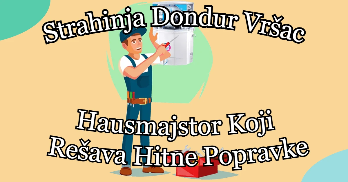 Strahinja Dondur Vršac – Hausmajstor za Vodovod i Kačenje Elemenata thumbnail