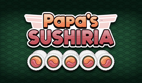 Papa's Sushiria