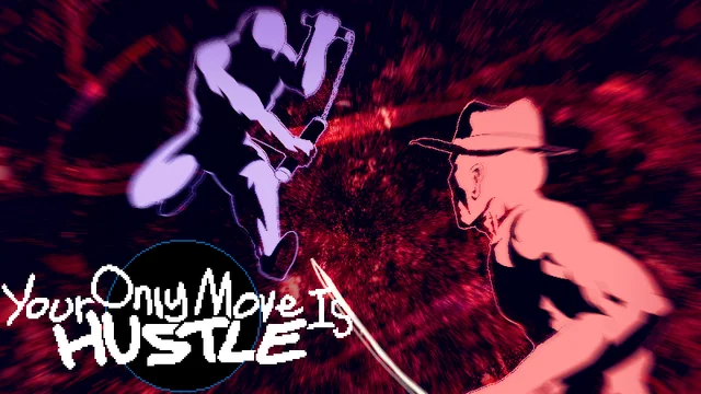 Your Only Move Is HUSTLE
