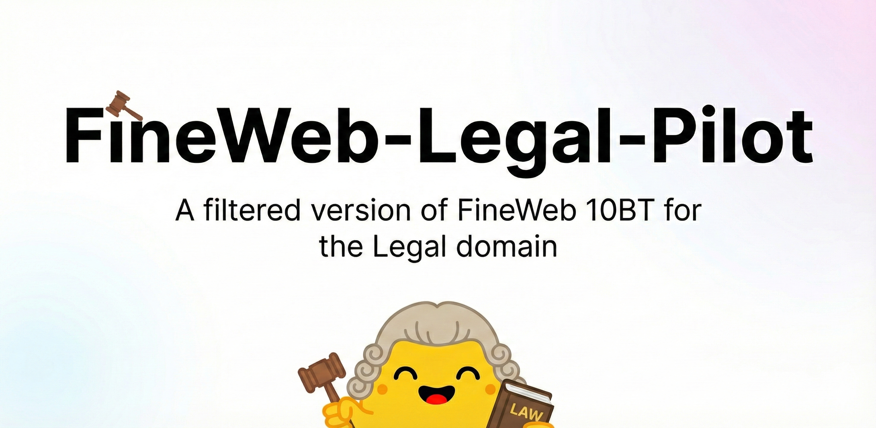 FineWeb-Legal: The finest collection of legal content the web has to offer