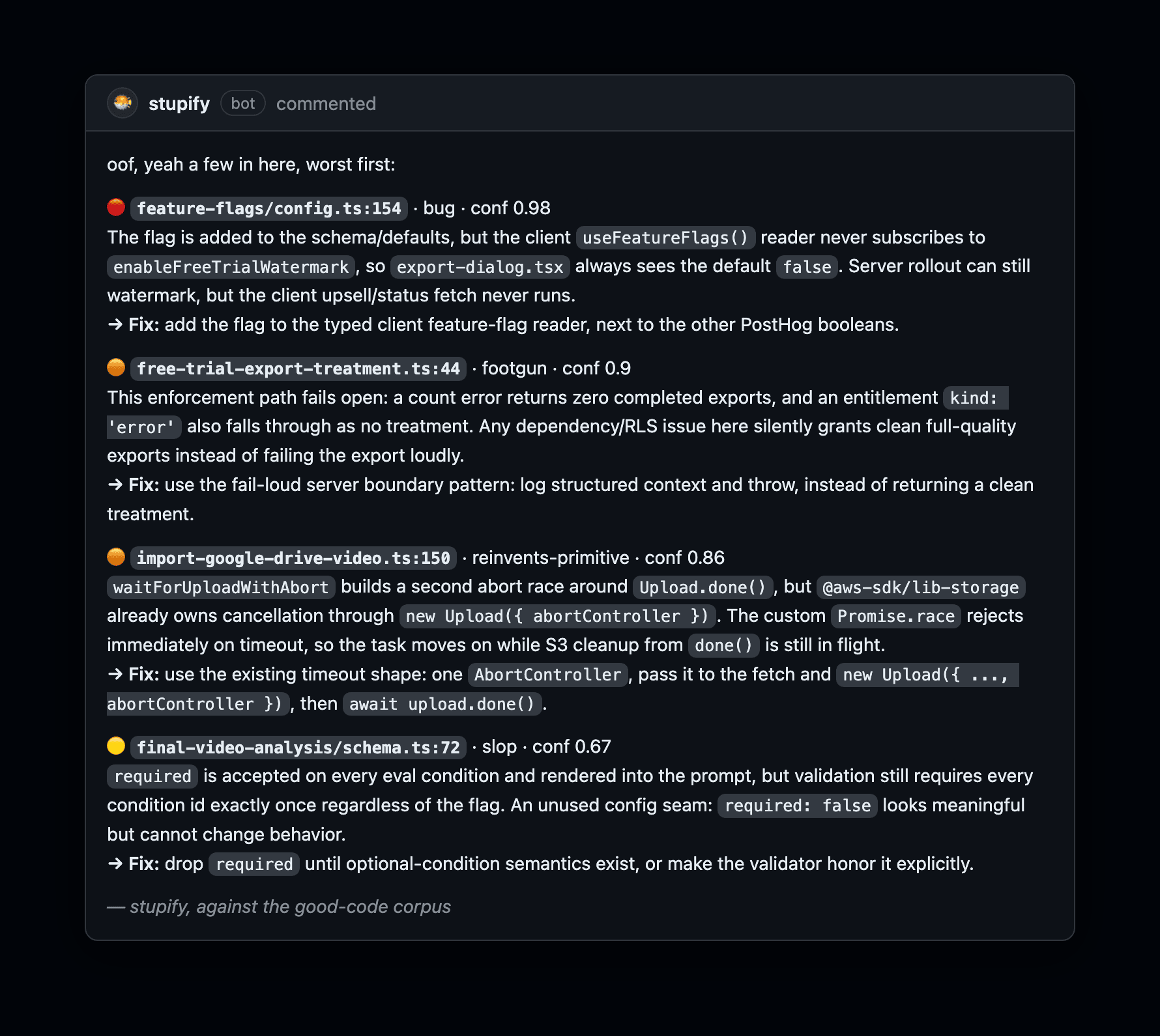 A real stupify review with four kinds of finding in one pass: a high-confidence bug, a fail-open footgun, a reinvented SDK primitive, and a dead config seam.