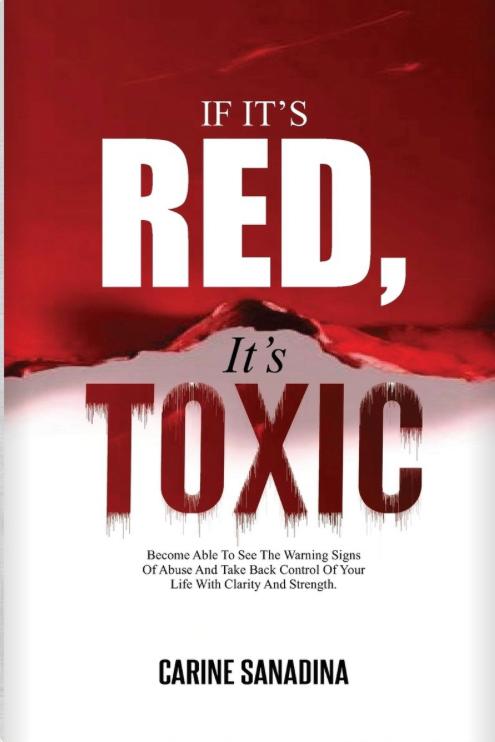 If It’s Red, It’s Toxic book cover by Carine Sanadina