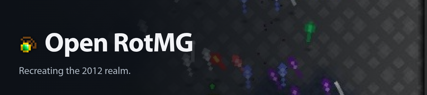 Open RotMG. Recreating the 2012 realm.