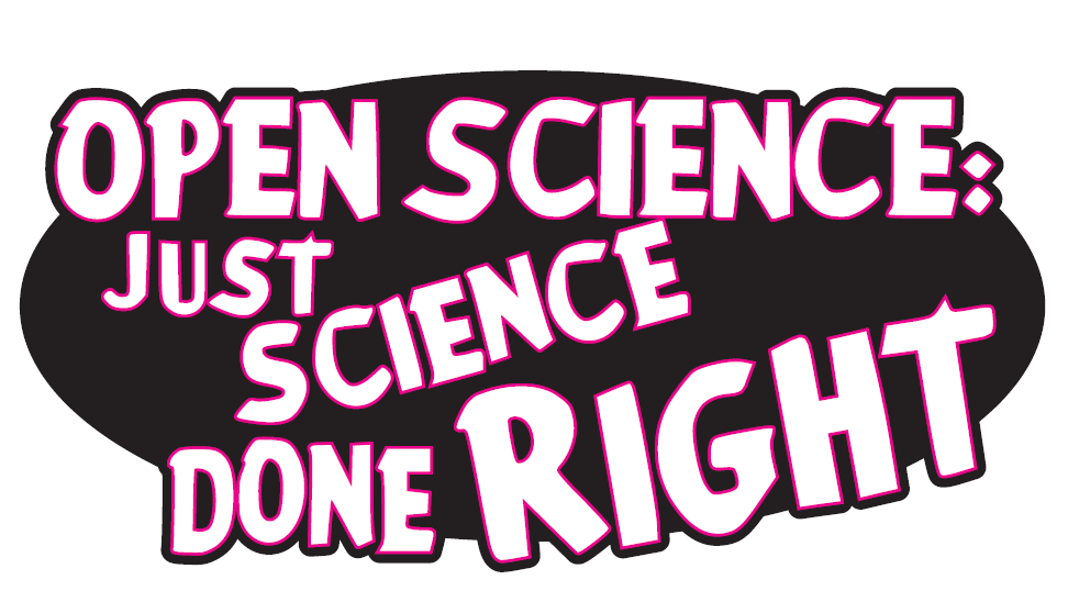 A logo with the words "Open science: Just science done right".