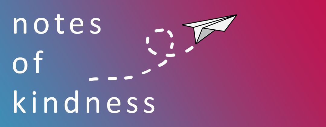 Notes of Kindness