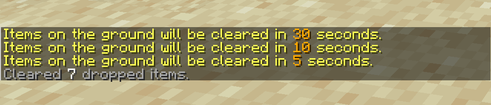 Colored chat warnings counting down before a clear, then a "Cleared 7 dropped items" confirmation