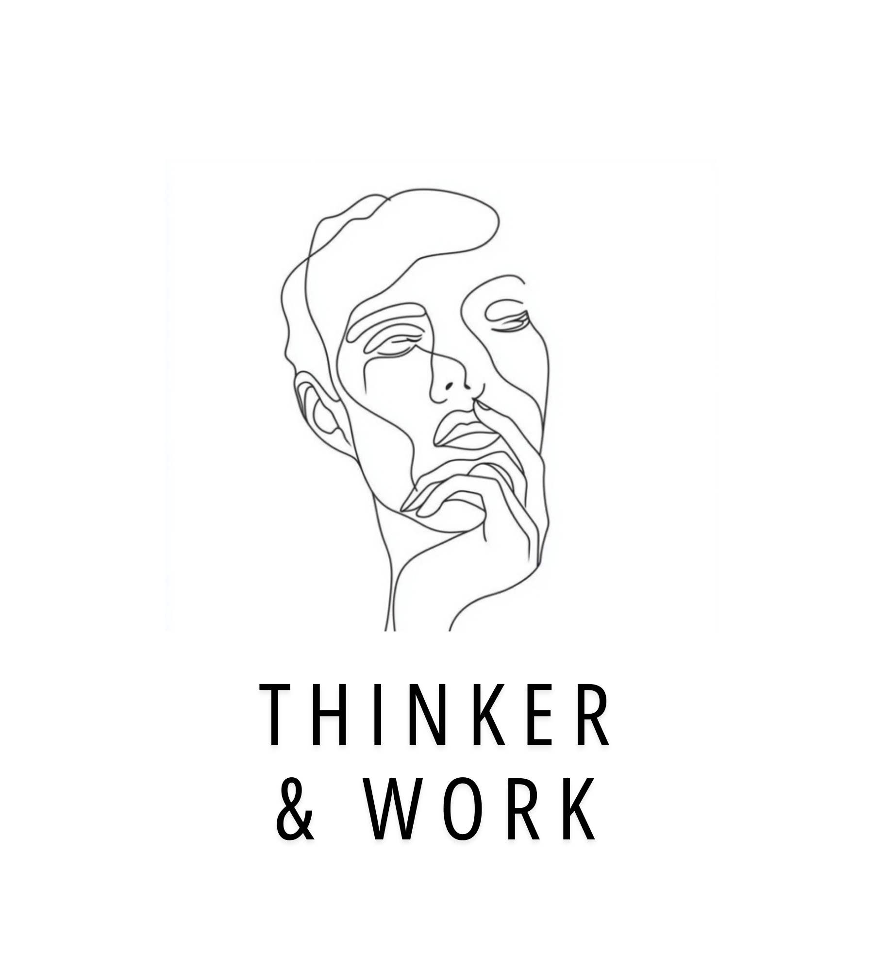 Thinker and Work