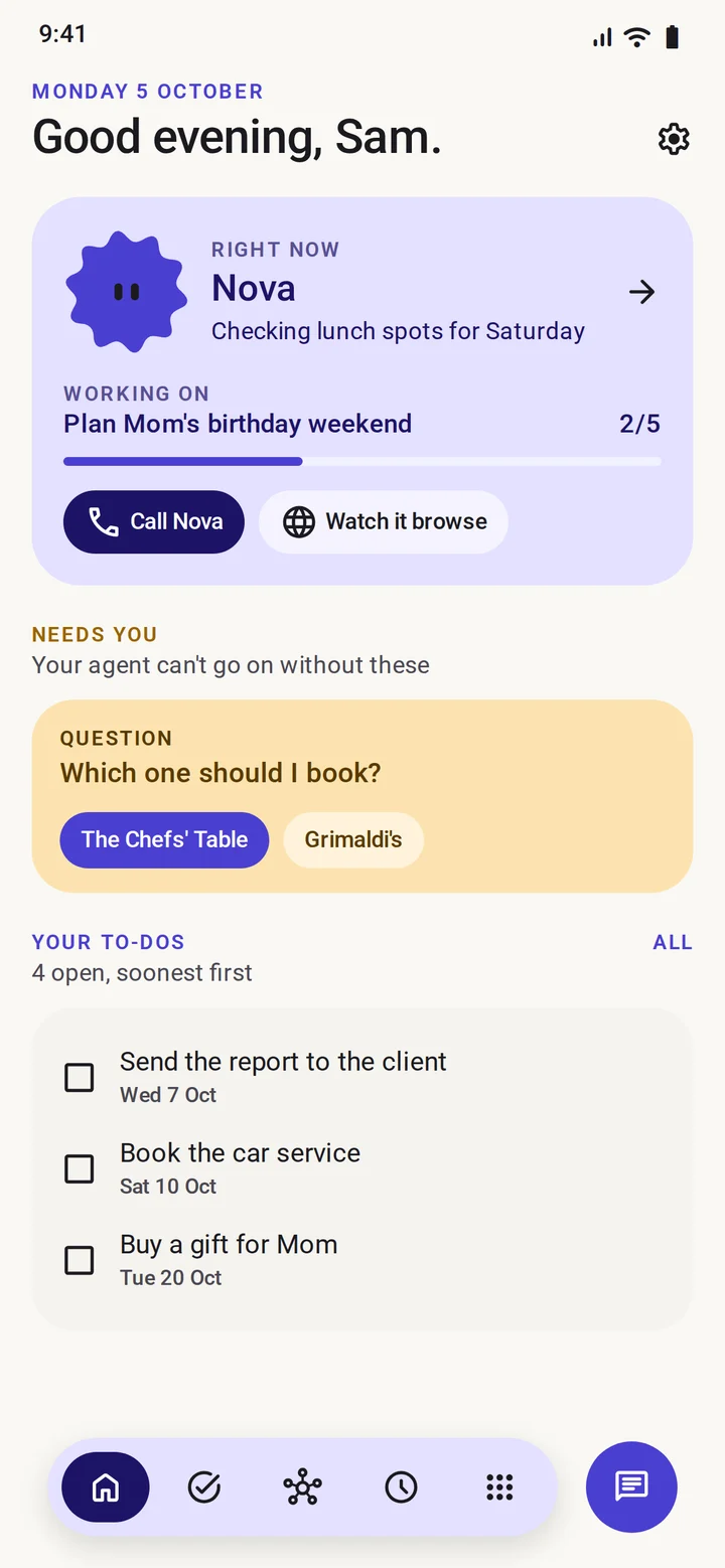 Home screen: what the agent is doing right now, what needs your answer, and your own to-dos
