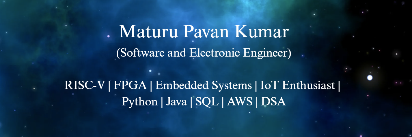 Pavan Kumar | RISC-V | FPGA | Embedded Systems | IoT