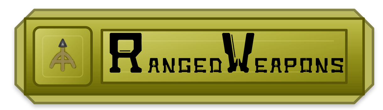 Ranged Weapons