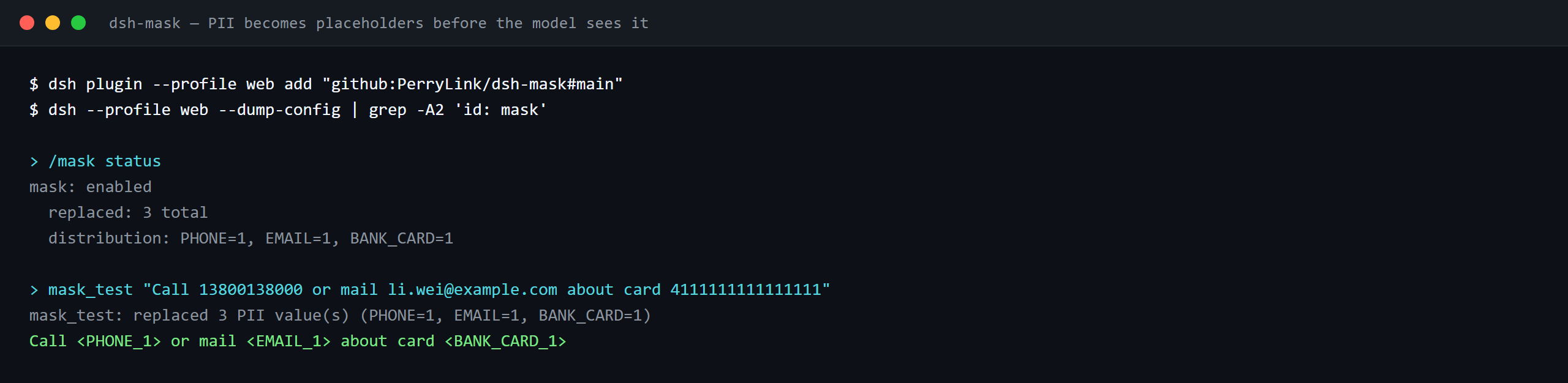 Terminal demo of dsh-mask: dsh-mask — PII becomes placeholders before the model sees it