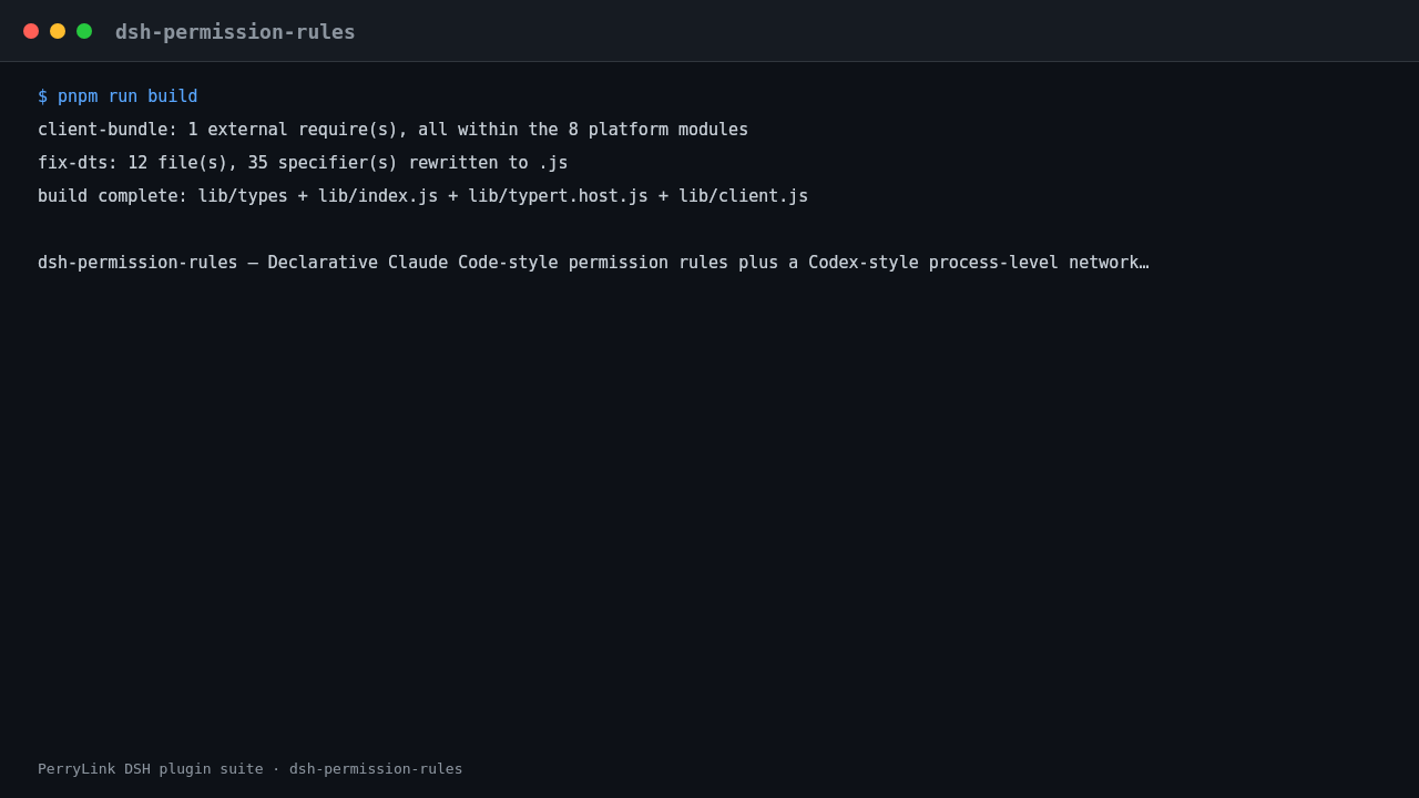Terminal demo of dsh-permission-rules: dsh-permission-rules — deny/ask rules in one YAML file