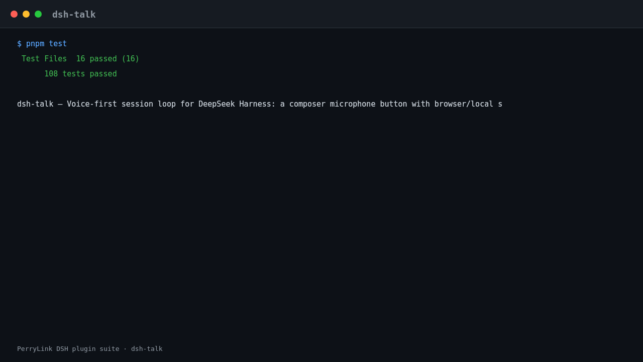Terminal demo of dsh-talk: dsh-talk — install, verify the row, then talk to the session