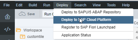 Press Deploy in the menu and then Deploy to SAP Cloud Platfrom