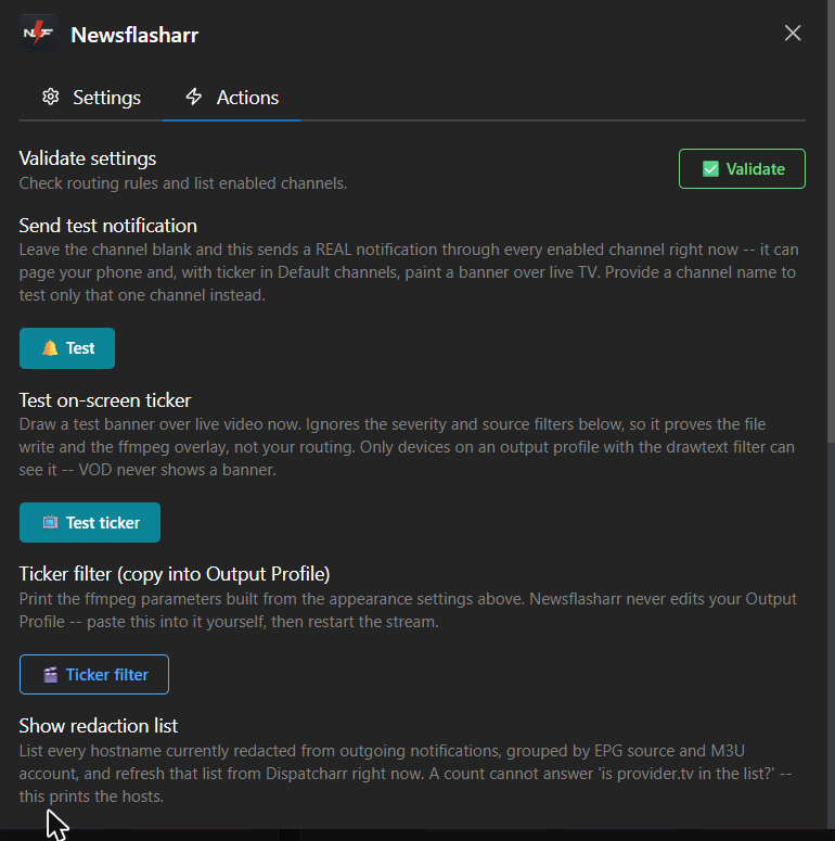 The Actions tab, listing Validate settings, Send test notification, Test on-screen ticker, Ticker filter and Show redaction list