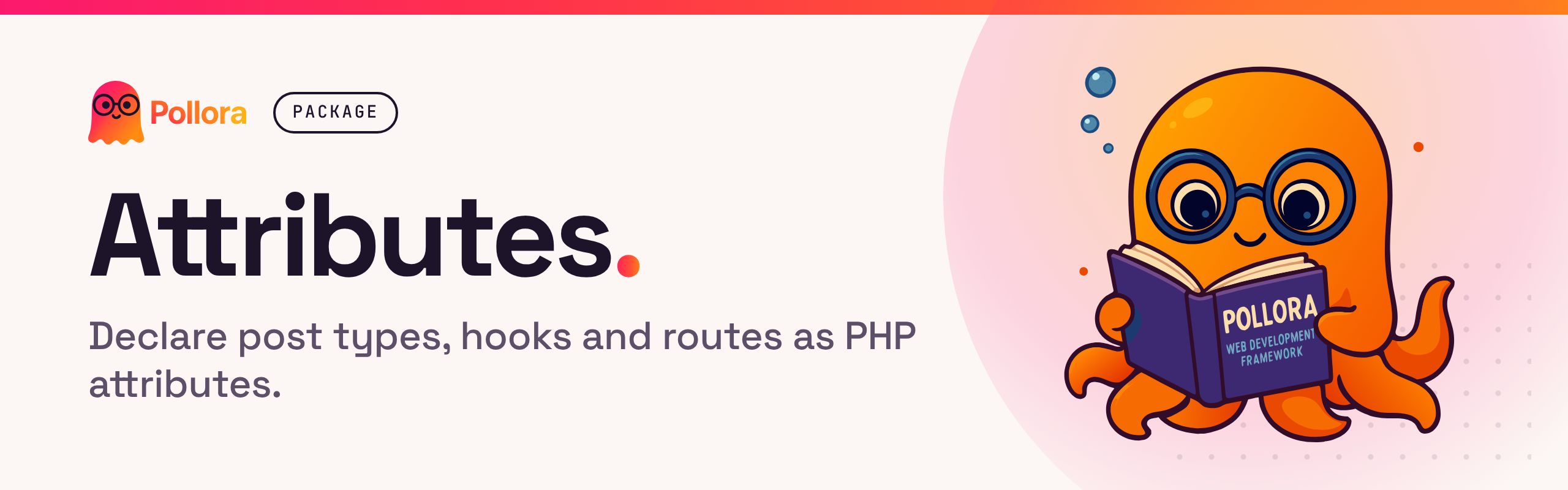 Pollora Attributes: declare post types, taxonomies, hooks and REST routes as PHP attributes
