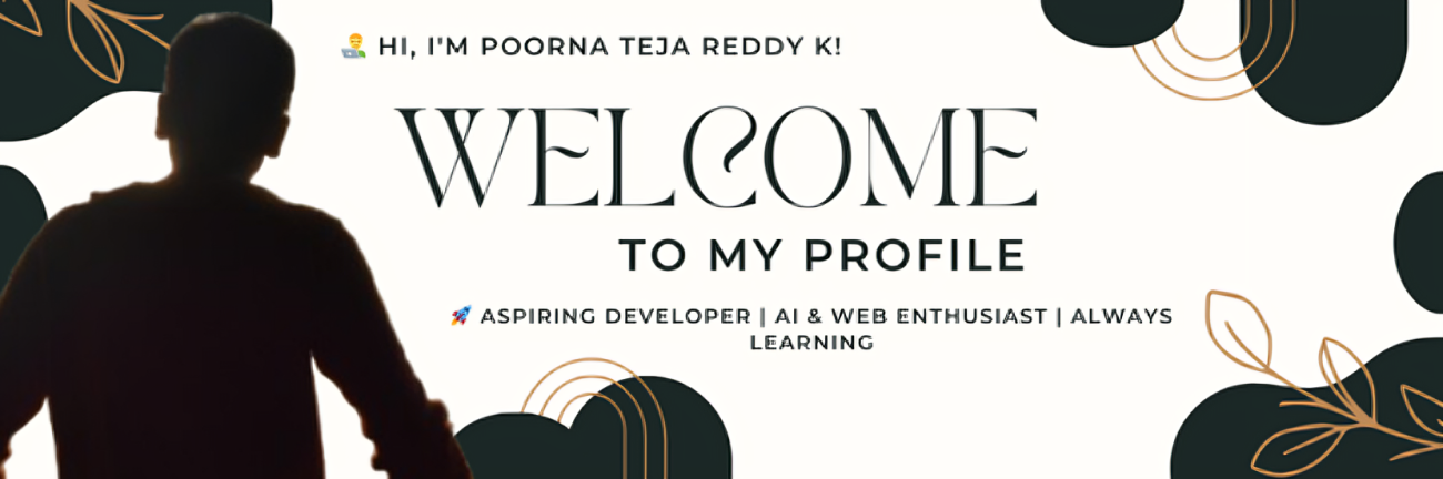 Banner about Poorna Teja Reddy K