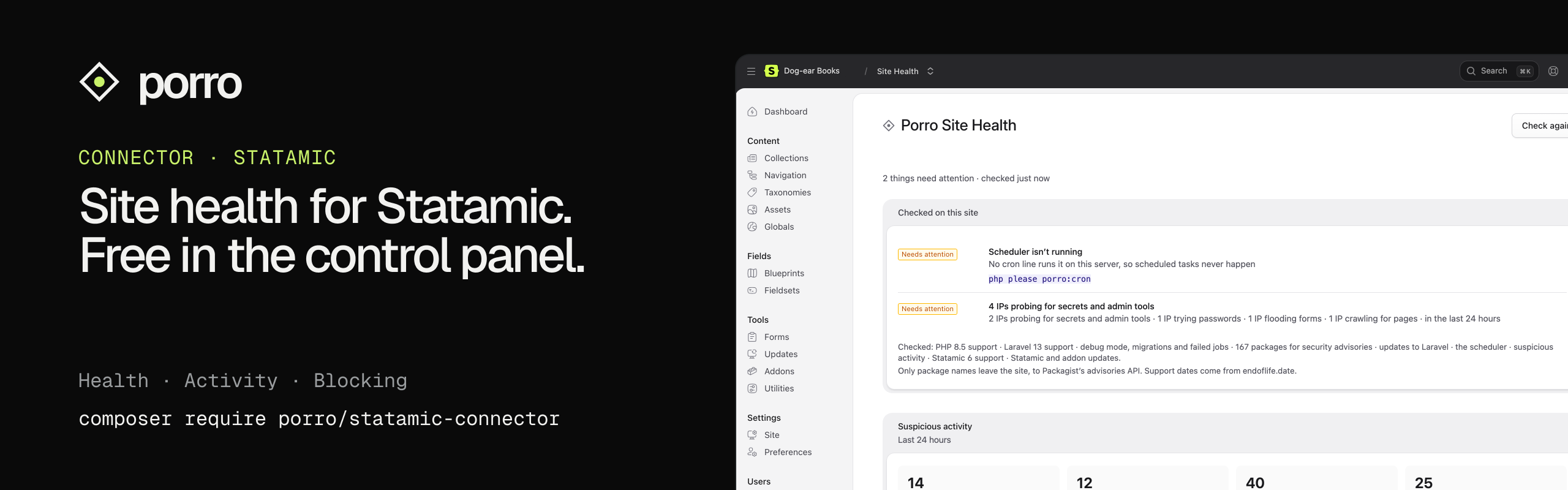 Site health for Statamic, free in the control panel: health, activity and blocking, beside the real Porro Site Health page