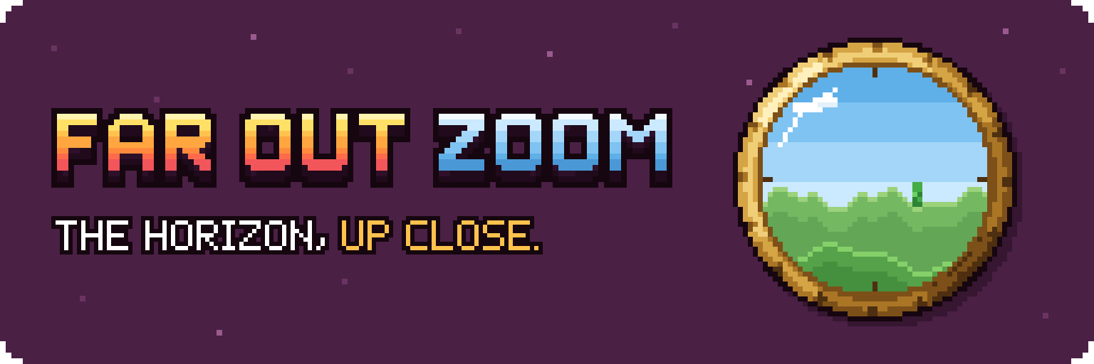 Far Out Zoom