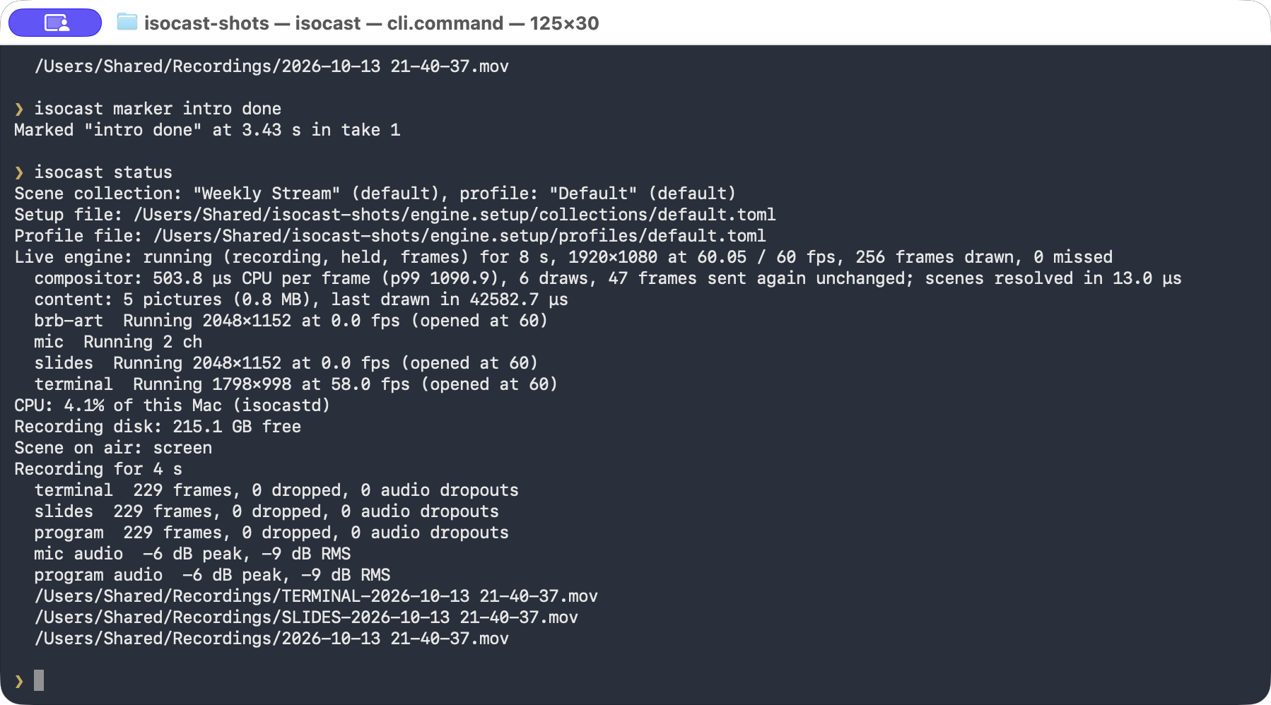 The isocast command in a terminal, starting a recording and showing its status