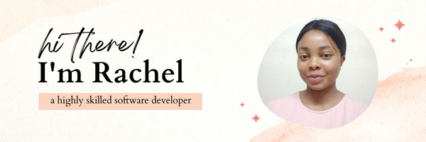 banner that says Hi there, I'm Rachel, a highly skilled developer
