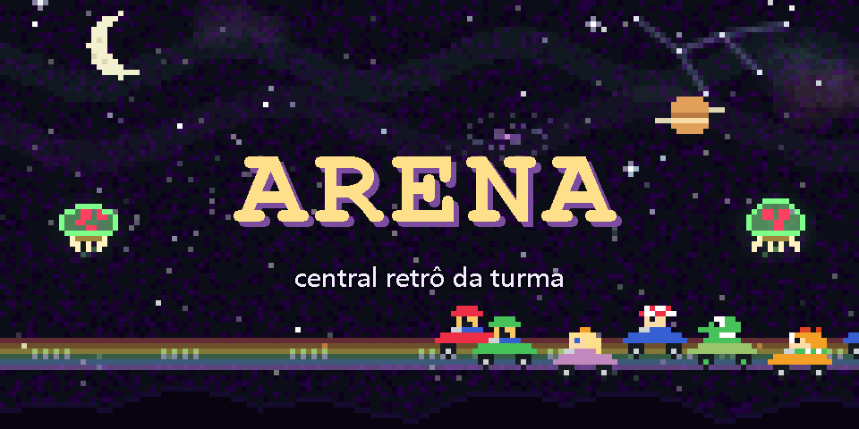 ARENA, central retrô da turma: o nome em letras douradas sobre o fundo animado em pixel art do ARENA. No tema escuro, Mario e Luigi correm na Rainbow Road pelo céu de galáxia; no tema claro, o Yoshi come uma frutinha no campo florido