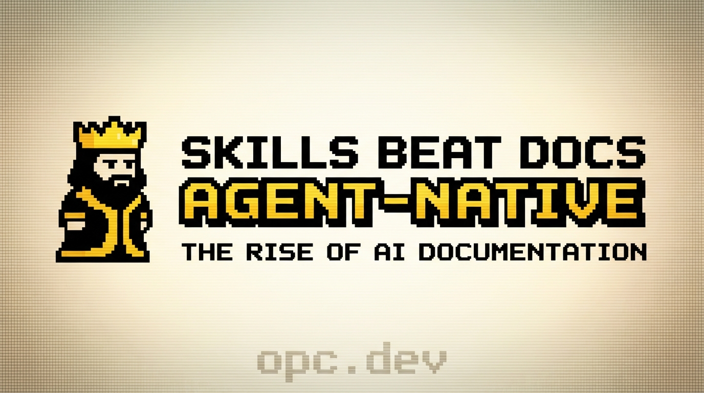 Why Skills Beat Docs: The Rise of Agent-Native Documentation