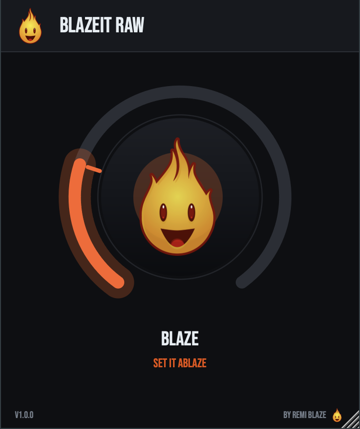 Blazeit Raw