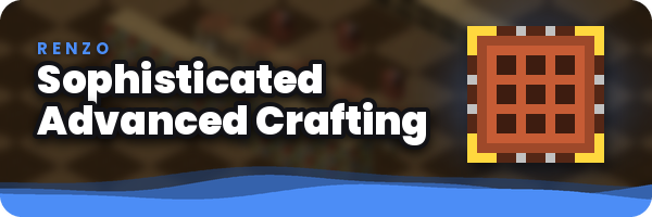 Sophisticated Advanced Crafting