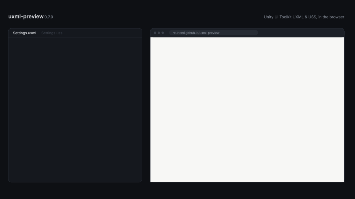 uxml-preview 0.7.0:左に UXML・USS で書いた設定画面、右にブラウザで描画した結果