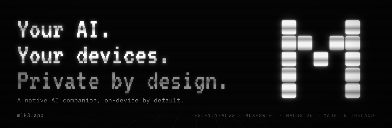 M1K3 — Your AI. Your Mac. Private by design.