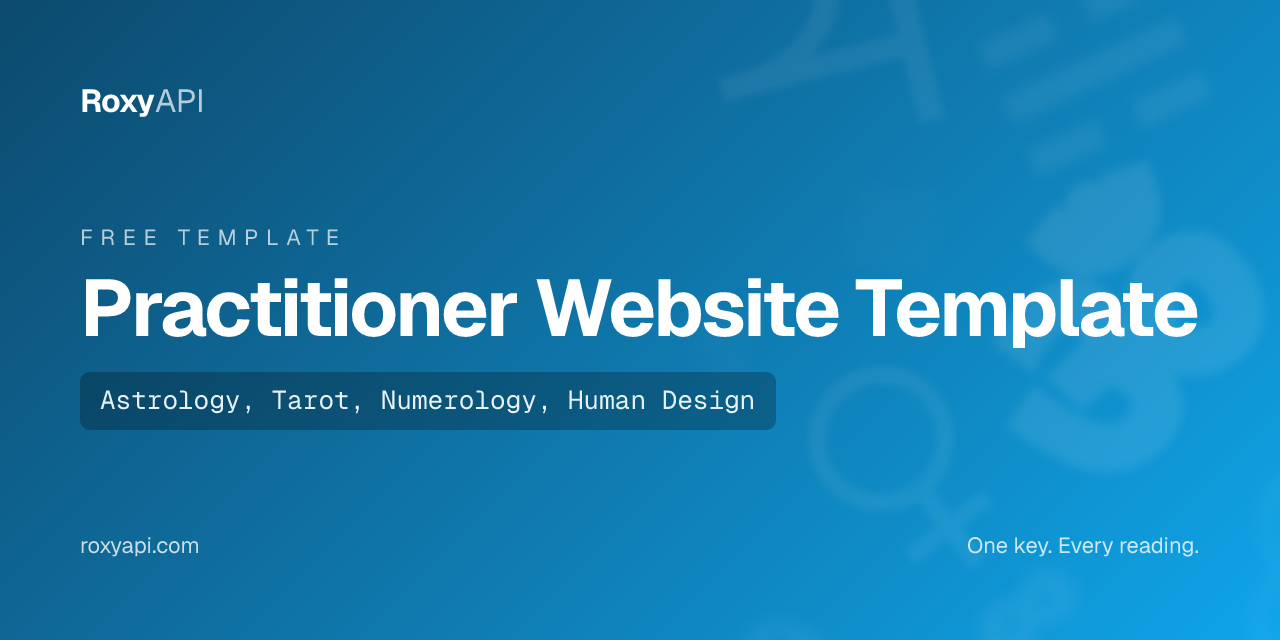 Spiritual Practitioner Website Template: a free astrology, tarot, numerology and human design website with booking, blog, and live readings, built on RoxyAPI